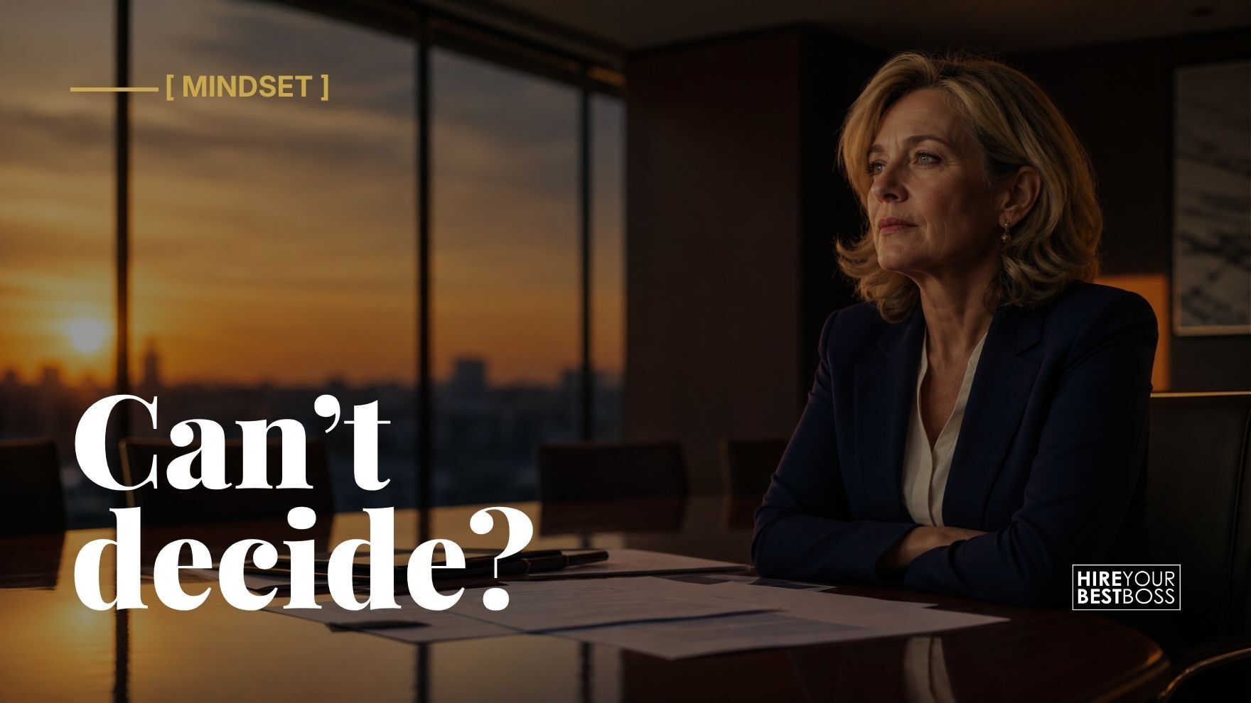 I'm Not Sure I Can Make A Decision; What Should I Do?